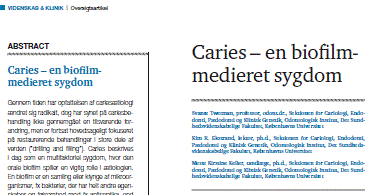 Caries - en biofilm-medieret sygdom.
Tandlægebladet nr. 3/2013, side 198